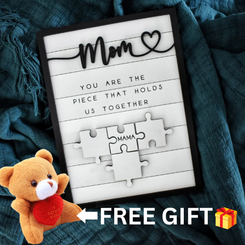 🎁Mother's Day Puzzle Art "You Are The Piece That Holds Us Together"